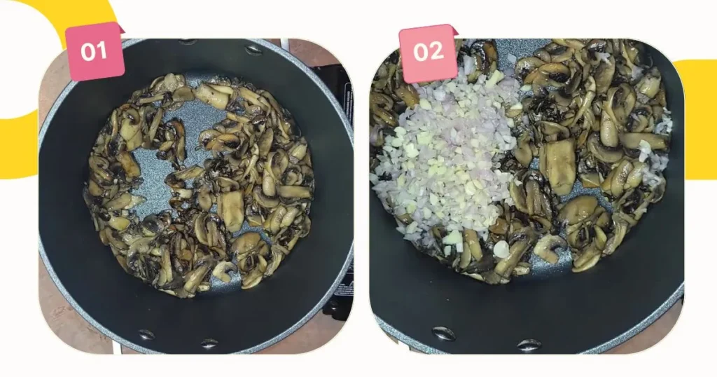 Sauté the Mushrooms and onion